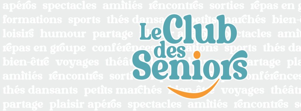 Le Club des Seniors le club des seniors site organizart
